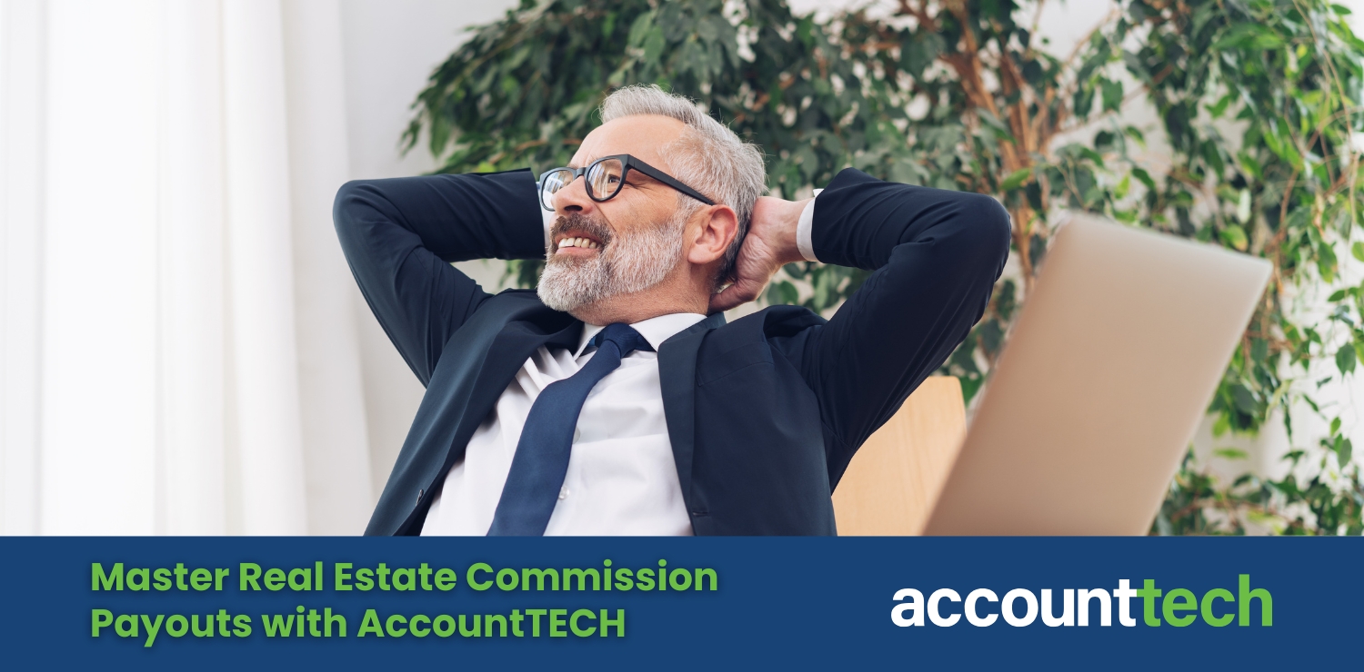Relaxed broker smiling with hands behind head at a desk, laptop open. Text reads: Master Real Estate Commission Payouts with AccountTECH