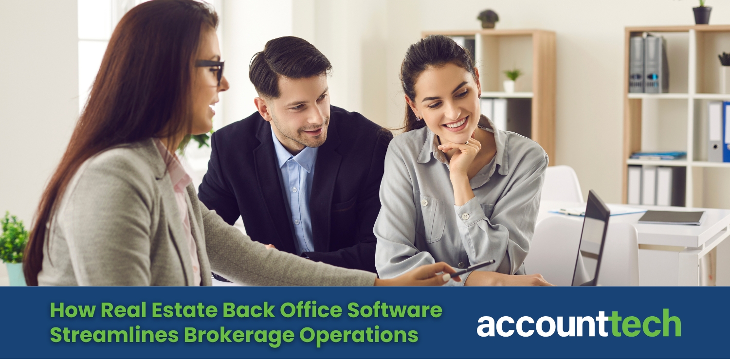 Team of real estate professionals discussing back office solutions around a laptop. Text reads: How Real Estate Back Office Software Streamlines Brokerage Operations